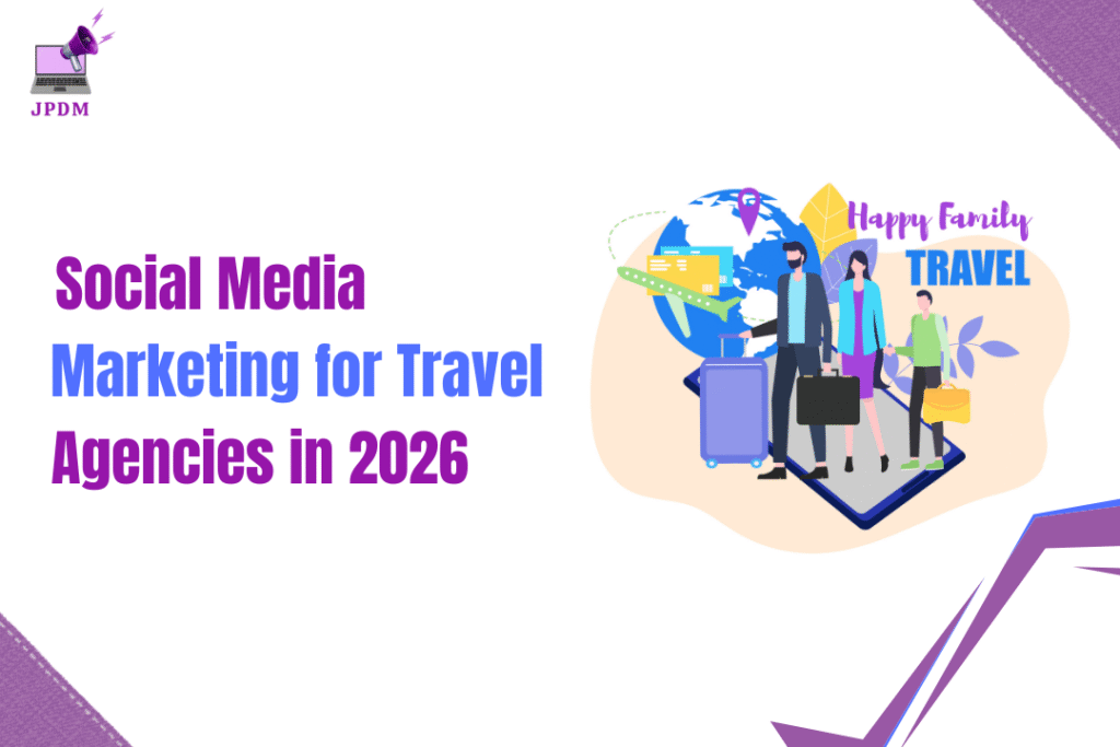 Social Media Marketing for Travel Agencies in 2026 social media marketing for travel agencies in 2026